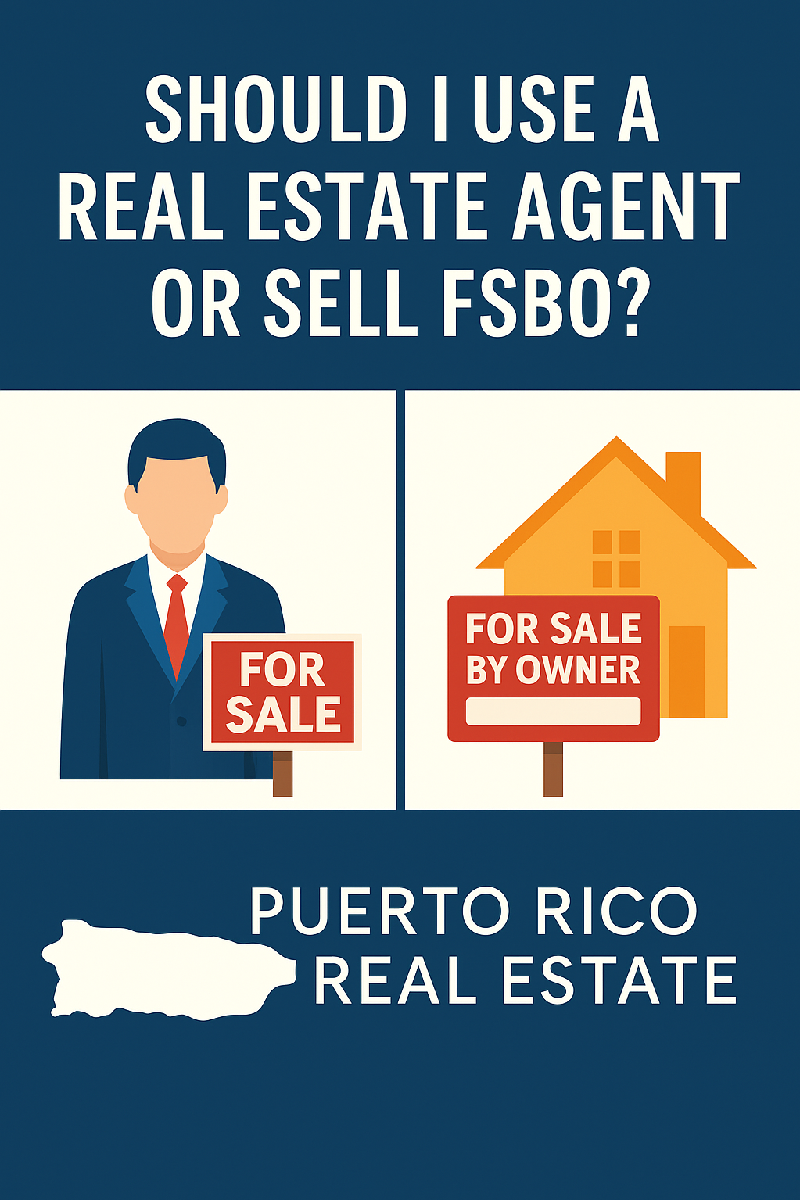 agent-vs-fsbo-selling-property-puerto-rico
